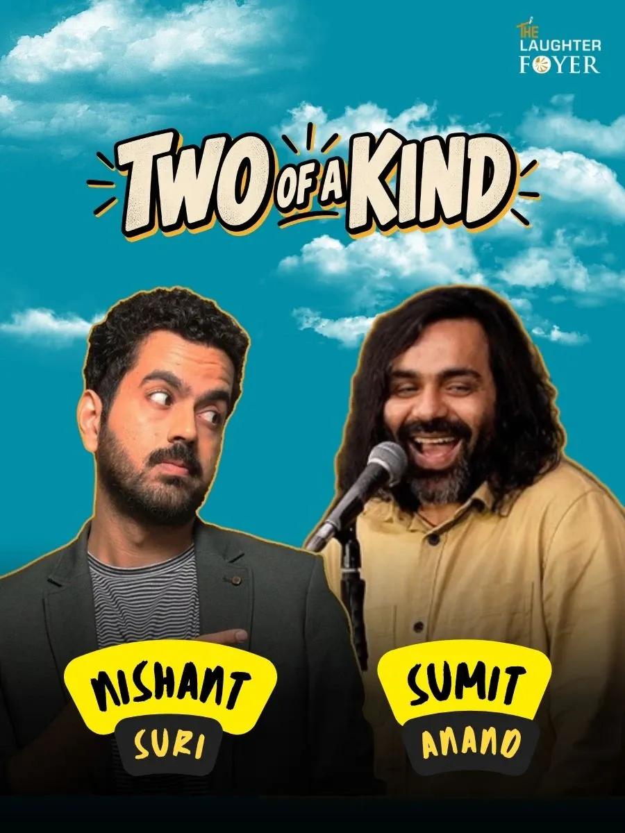 Two of a Kind: Comedy Show ft. Nishant Suri & Sumit Anand